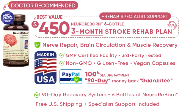 90-Day Recovery System – 6 Bottles of NeuroReBorn™ - Free U.S. Shipping – Specialist Support Included, (450 USD) with a 3-Month plan supporting nerve repair, brain circulation, and muscle recovery, made in the USA in an FDA-registered GMP facility, Non-GMO, gluten-free, vegan capsules, with secure PayPal/Visa/MasterCard payment and a 90-Day Risk-Free Money Back Guarantee.